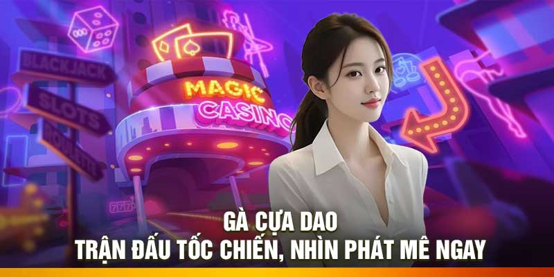 Gà Cựa Dao – Trận Đấu Tốc Chiến, Nhìn Phát Mê Ngay